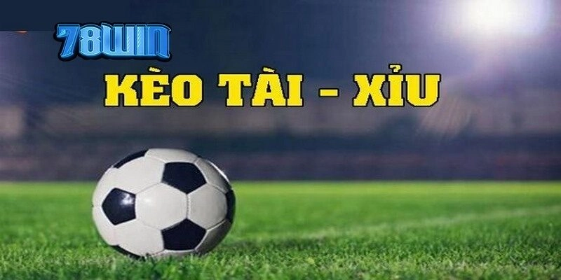 kèo tài xỉu 1 3/4